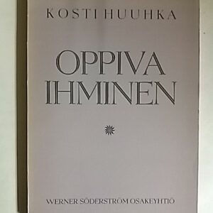 Oppiva ihminen - tutkimus aikuisten kasvatettavuudesta