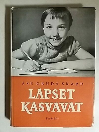 Lapset kasvavat - Skard Åse Gruda | Antikvaari - kirjakauppa verkossa