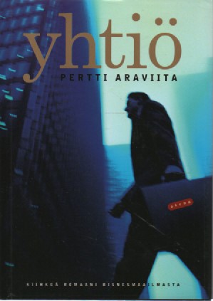 Yhtiö - Araviita Pertti | Antikvaari Kirja- ja Lehtilinna / Raimo Kreivi | Osta Antikvaarista - Kirjakauppa verkossa