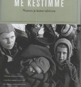 Me kestimme - Naisten ja lasten talvisota