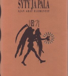 Syty ja pala - Ajan arat elementit