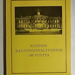Kuopion Kaupunginvaltuuston 100 vuotta