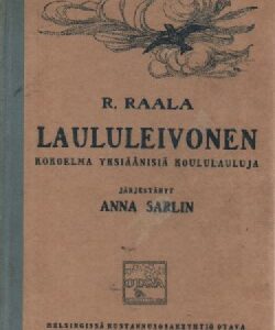 Laululeivonen - kokoelma yksiäänisiä koululauluja