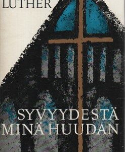 Syvyydestä minä huudan