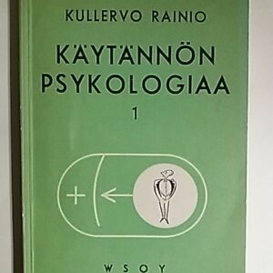 Käytännön psykologiaa 1 - Yksilön käyttäytyminen