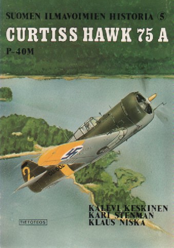 Tuotekuva Suomen ilmavoimien historia. 5, Curtiss Hawk 75 A. P-40M