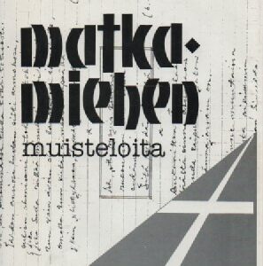 Matkamiehen muisteloita (signeeraus) num.90/500