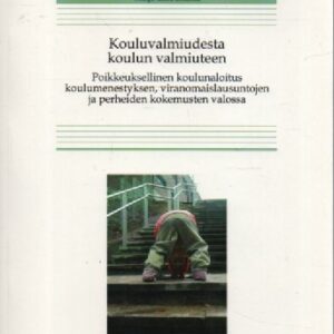 Kouluvalmiudesta koulun valmiuteen - poikkeuksellinen koulunaloitus koulumenestyksen, viranomaislausuntojen ja perheiden kokemusten valossa