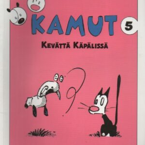 Kamut 5 : Kevättä käpälissä