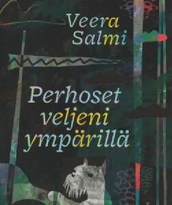 Perhoset veljeni ympärillä