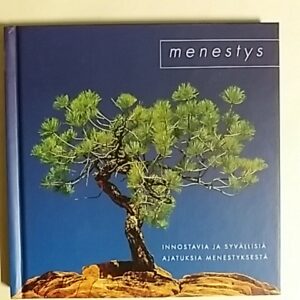 Menestys : innostavia ja syvällisiä ajatuksia menestyksestä