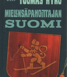 Mielensäpahoittajan Suomi
