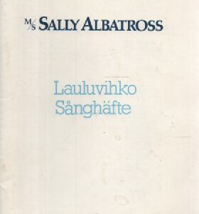 M/S Sally Albatross - Lauluvihko, Sånghäfte