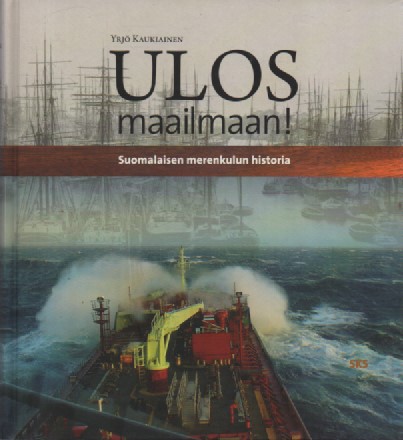 Tuotekuva Ulos maailmaan! : suomalaisen merenkulun historia