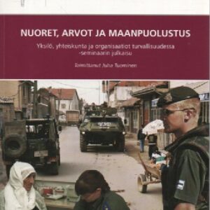 Nuoret, arvot ja maanpuolustus - yksilö, yhteiskunta ja organisaatiot turvallisuudessa -seminaarin julkaisu