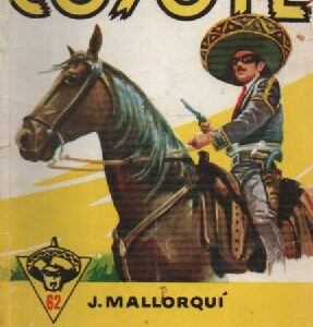 El Coyote 62 - Vääryyden hedelmät