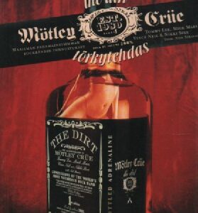 Mötley Crue : The Dirt : Törkytehdas : Maailman pahamaineisimman rockbändin tunnustukset