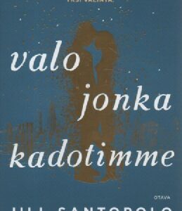 Valo jonka kadotimme