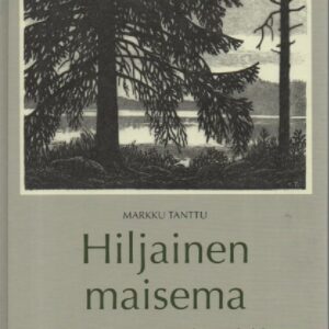 Hiljainen maisema - Erkki Tantun taidegrafiikka