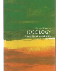 Ideology - A Very Short Introduction