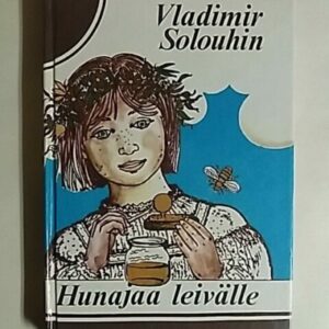 Hunajaa leivälle : kertomuksia