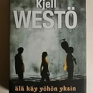 Älä käy yöhön yksin