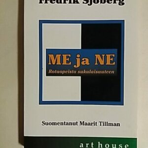 Me ja ne - rotuopeista sukulaisuuteen