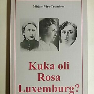 Kuka oli Rosa Luxemburg?