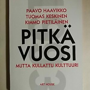 Pitkä vuosi mutta kullattu kulttuuri