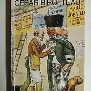 César Birotteau - hajuvesikauppiaan suuruuden ja tuhoutumisen tarina
