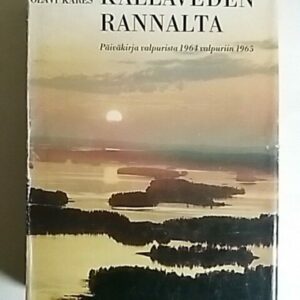 Kallaveden rannalta : päiväkirja valpurista 1964 valpuriin 1965