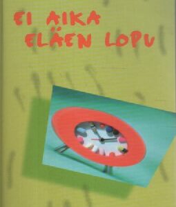 Ei aika eläen lopu