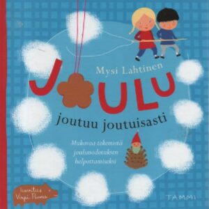 Joulu joutuu joutuisasti - Mukavaa tekemistä joulunodotuksen helpottamiseksi
