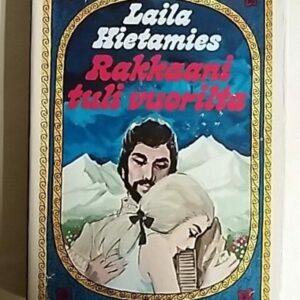 Rakkaani tuli vuorilta
