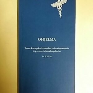Ohjelma - Turun kauppakorkeakoulun tohtoripromootio ja promootiojumalanpalvelus 14.05.2010