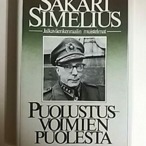 Puolustusvoimien puolesta - jalkaväenkenraalin muistelmat - Sakari Simelius | OllinOnni Oy | Antikvaari - kirjakauppa verkossa  Paina suurentaaksesi kuva Puolustusvoimien puolesta - jalkaväenkenraalin muistelmat