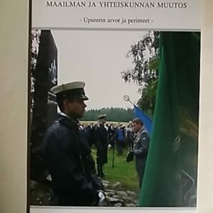 Maailman ja yhteiskunnan muutos - Upseerin arvot ja perinteet