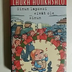 Sinun lapsesi eivät ole sinun