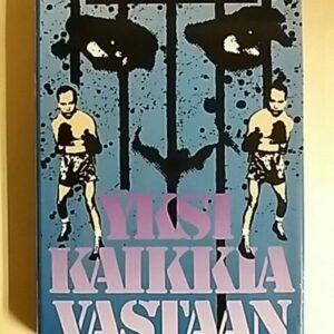 Yksi kaikkia vastaan
