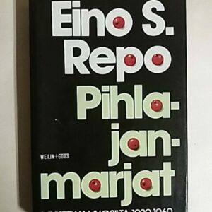 Pihlajanmarjat : muistelua vuosilta 1939-1969