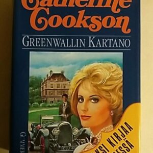 Greenwallin kartano : Greenwallin kartanon piikatyttö - Greenwallin kartanon valtiatar