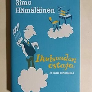 Ikuisuuden ostaja ja muita kertomuksia