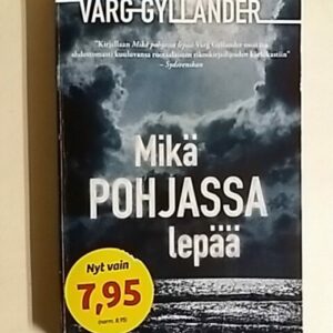 Mikä pohjassa lepää