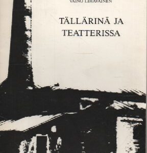 Tällärinä ja teatterissa