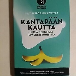 Kantapään kautta - Kirja rohkeista epäonnistumisista