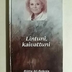 Lintuni, kaivattuni