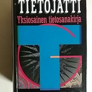 Tietojätti - Yksiosainen tietosanakirja A-Ö