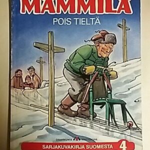 Mämmilä - Sarjakuvia Suomesta  4. Pois tieltä