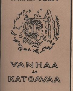 Vanhaa ja katoavaa