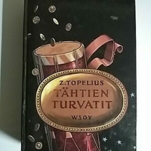 Tähtien turvatit  -  ajan- ja luonteenkuvaus kuningatar Kristiinan ajoilta